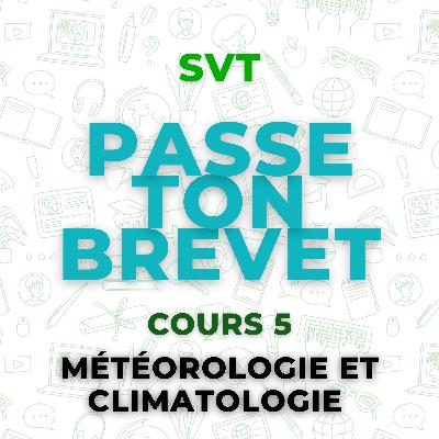 SVT 5 - Météorologie et climatologie