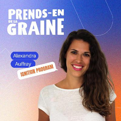 L'authenticité au travail pour mieux performer, le nouveau défi des managers - Alexandra AUFFRAY, Ignition Program