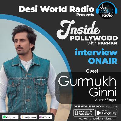 inside POLLYWOOD guest GURMUKH GINNI with Harmanjot Sidhu