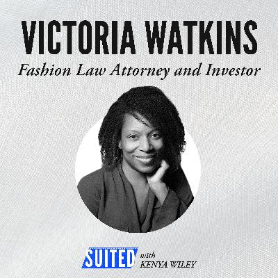 IP Valuation, Tariff Impacts, and the Evolution of Fashion Law with Victoria Watkins