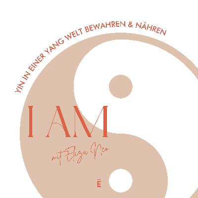 Yin in einer Yang Welt bewahren und nähren