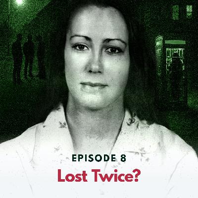 Episode 8: Lost Twice? Episode 8: Lost Twice?