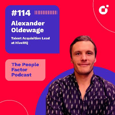 #114 - Alexander Oldewage | Talent Acquisition Lead at HiveMQ