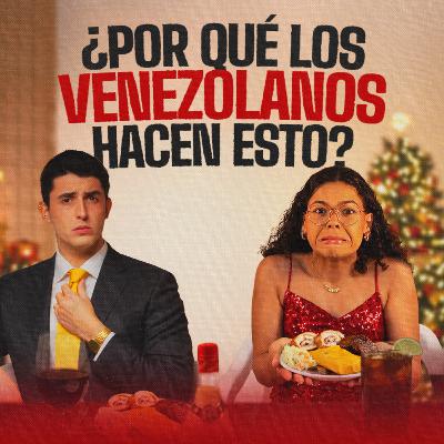 Tradiciones familiares venezolanas que nadie sabe explicar | EP 410