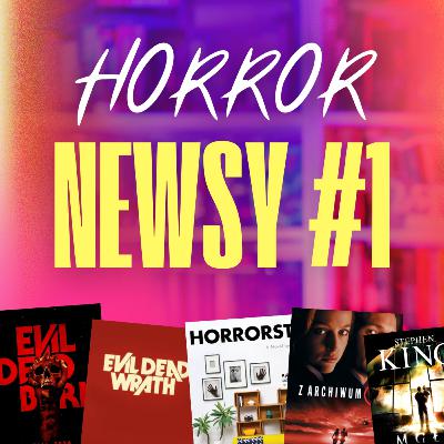 HORRORWE NEWSY #1