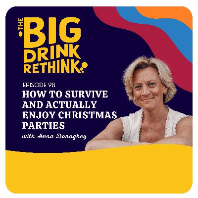 Ep 98: How to Survive and Actually Enjoy Christmas Parties