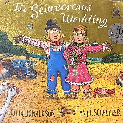 The Scarecrow Wedding by Julia Donaldson