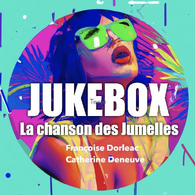 La chanson des jumelles - Quand Catherine Deneuve et Françoise Dorleac faisaient la paire