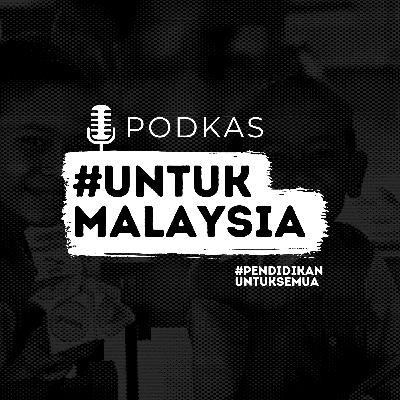 Forum #UntukMalaysia Bersama Cikgu Samuel