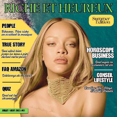 Rihanna, retail arbitrage, squatteur et chronotype [Summer Edition 2025 #1]