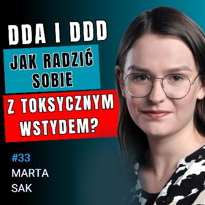 Rodzina Dysfunkcyjna - Przemoc Nie Ma Wieku, Statusu Materialnego Ani Płci? Marta Sak #33
