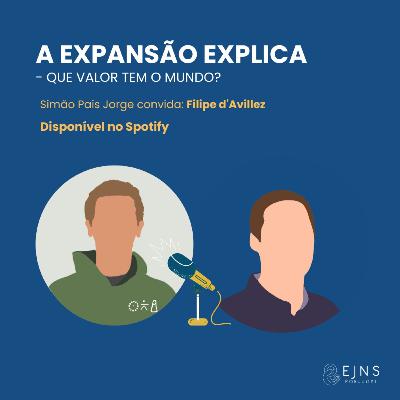 #25 Filipe d'Avillez:"Que valor tem o mundo"