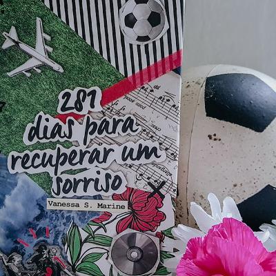 281 Dias para Recuperar um Sorriso - Vanessa S. Marine