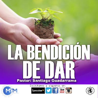 La bendición de dar. Santiago Guadarrama