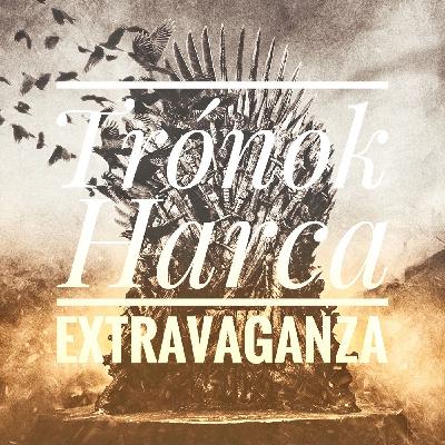 013 – Trónok Harca EXTRA