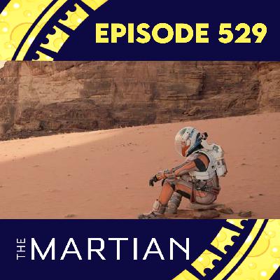 Episode 529: The Martian Episode 529: The Martian