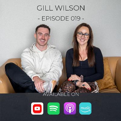 #019 | Gill Wilson