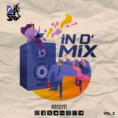 In D Mix Vol.2 | Afrobeat Soca Dancehall Hip-Hop R&B Pop| DJ Sly TT