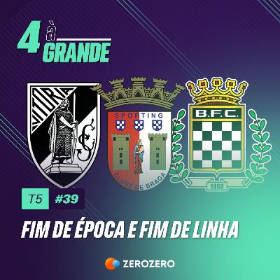 T5, Ep. 39 | Fim de época e fim de linha