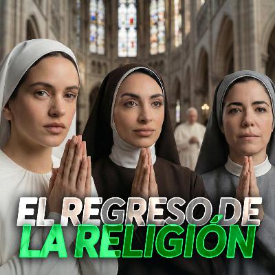 ¿Por qué la fe vuelve en plena era digital? 🕍⎪EP98
