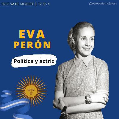 T2 Ep. 8 - Eva Perón