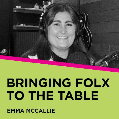 Emma McCallie: Bringing Folx to the Table