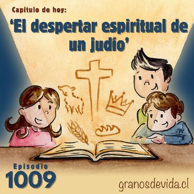 #1009 El despertar espiritual de un judío