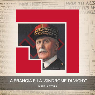 La Francia e la "Sindrome di Vichy" La Francia e la "Sindrome di Vichy"