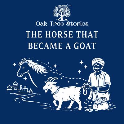 The Horse That Became a Goat The Horse That Became a Goat