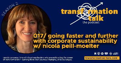 017/ Going Faster and Further with Corporate Sustainability w/ Nicola Peill-Moelter 017/ Going Faster and Further with Corporate Sustainability w/ Nicola Peill-Moelter