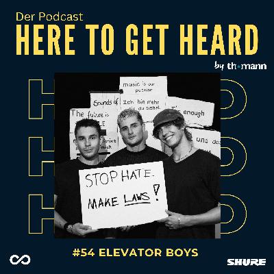 #54 Mit ELEVATOR BOYS über ihre neue Single „California“, Brüderschaft, Bildschirmzeiten, Hate-Kommentare