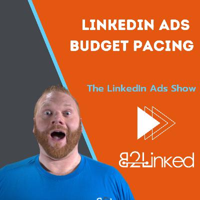 LinkedIn Ads Budget Pacing