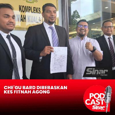 Che'gu Bard dibebaskan kes fitnah Agong