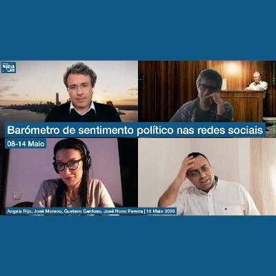 Barómetro de sentimento político nas redes sociais 08-14 maio 2020 // MediaLab 2020.05.15 Barómetro de sentimento político nas redes sociais 08-14 maio 2020 // MediaLab 2020.05.15
