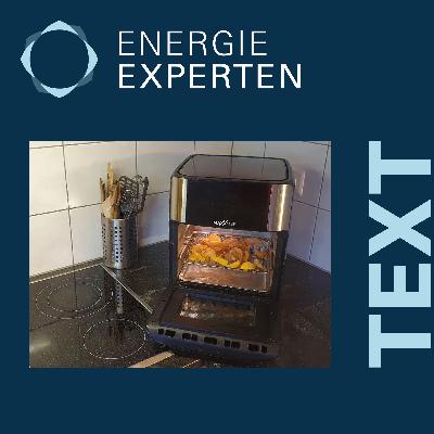 Airfyer: Ist Frittieren mit Heissluft effizient? (Text) Airfyer: Ist Frittieren mit Heissluft effizient? (Text)