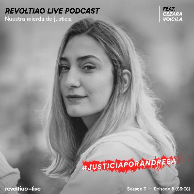 S3:E8 — Nuestra mierda de justicia feat. Cezara Voicila