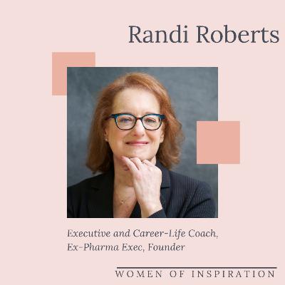 RANDI ROBERTS: Job Satisfaction and Advocating For Yourself | WOMEN OF INSPIRATION