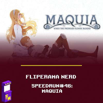 Speedrun #46 - Maquia Speedrun #46 - Maquia