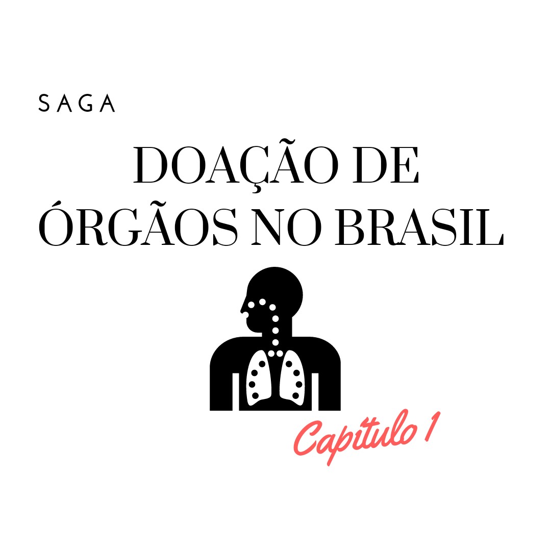 #1 Doação de Órgãos no Brasil