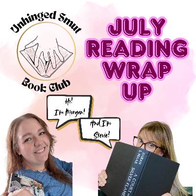 Ep 19 July Reading Wrap Up!