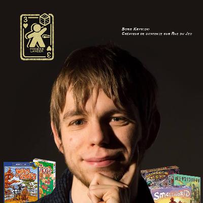 Ep22: Le Premier lancer de Boris de Rue du jeu