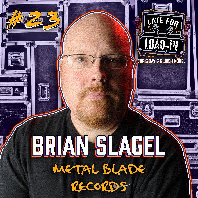 Brian Slagel of Metal Blade Records | Ep. 23