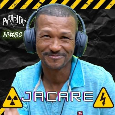 JACARÉ - Parasitas Podcast #80 JACARÉ - Parasitas Podcast #80
