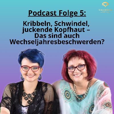 Kribbeln, Schwindel, juckende Kopfhaut – Das sind auch Wechseljahresbeschwerden? Kribbeln, Schwindel, juckende Kopfhaut – Das sind auch Wechseljahresbeschwerden?
