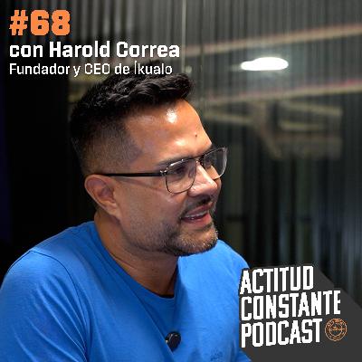 Íkualo, dignidad financiera a través de tarjetas de crédito. Harold Correa fundador y CEO | Ep 68