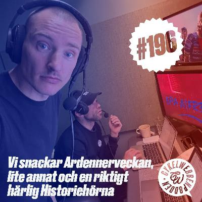 196. Ardennerveckan inklusive en härlig historiehörna