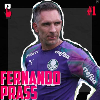 Fernando Prass | E1T2 Os Goleiros