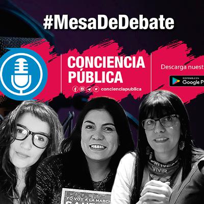 Mesa de Debate en #ConcienciaPública - 12-09-2020 | Comunicación, perspectiva de Genero y militancia