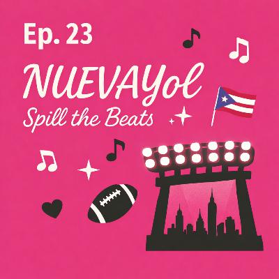NUEVAYoL:  The Super Bowl, Visibility, Power, and the Latino Stage