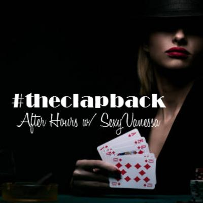 Episode 6 - The Clapback